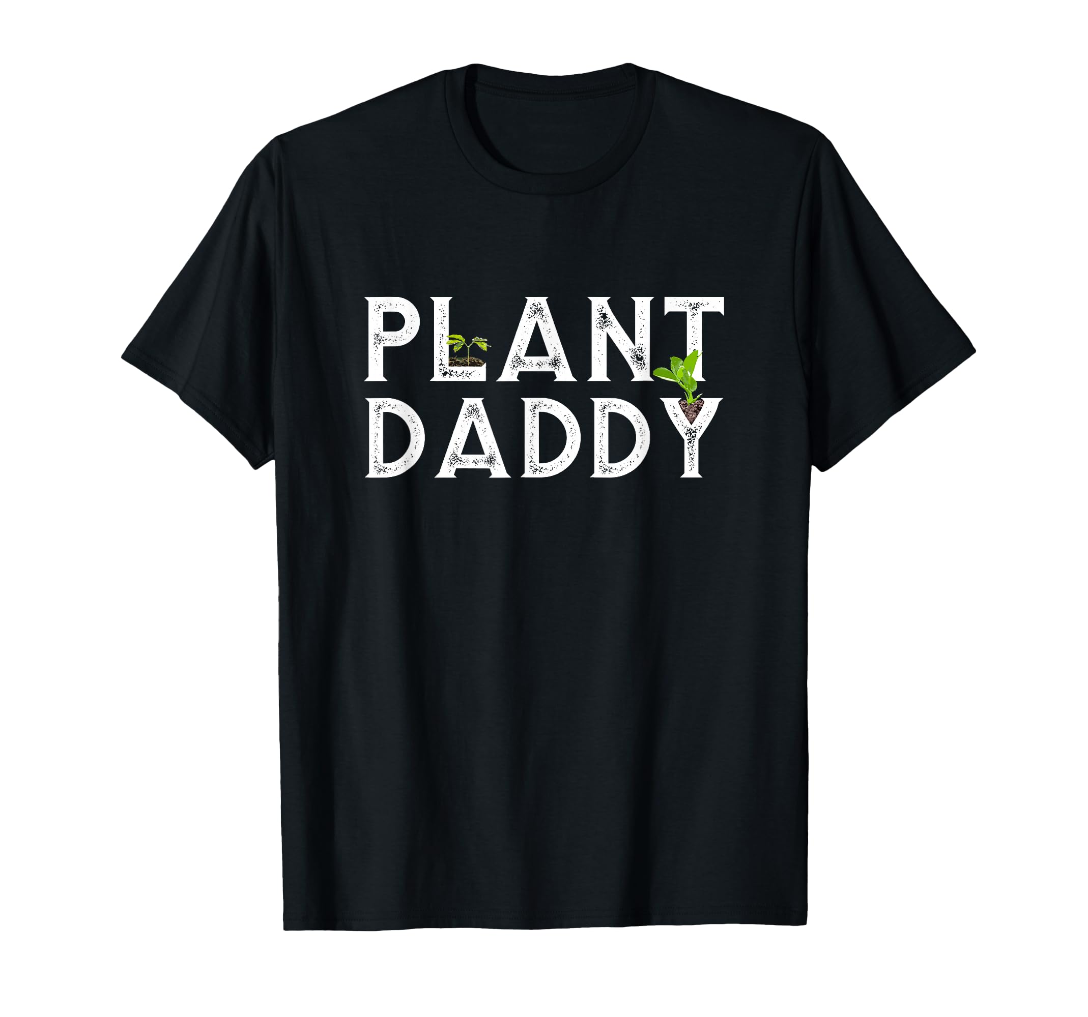 Humorous Plant Daddy Gardener T-Shirt for Landscaping & Mowing Fans