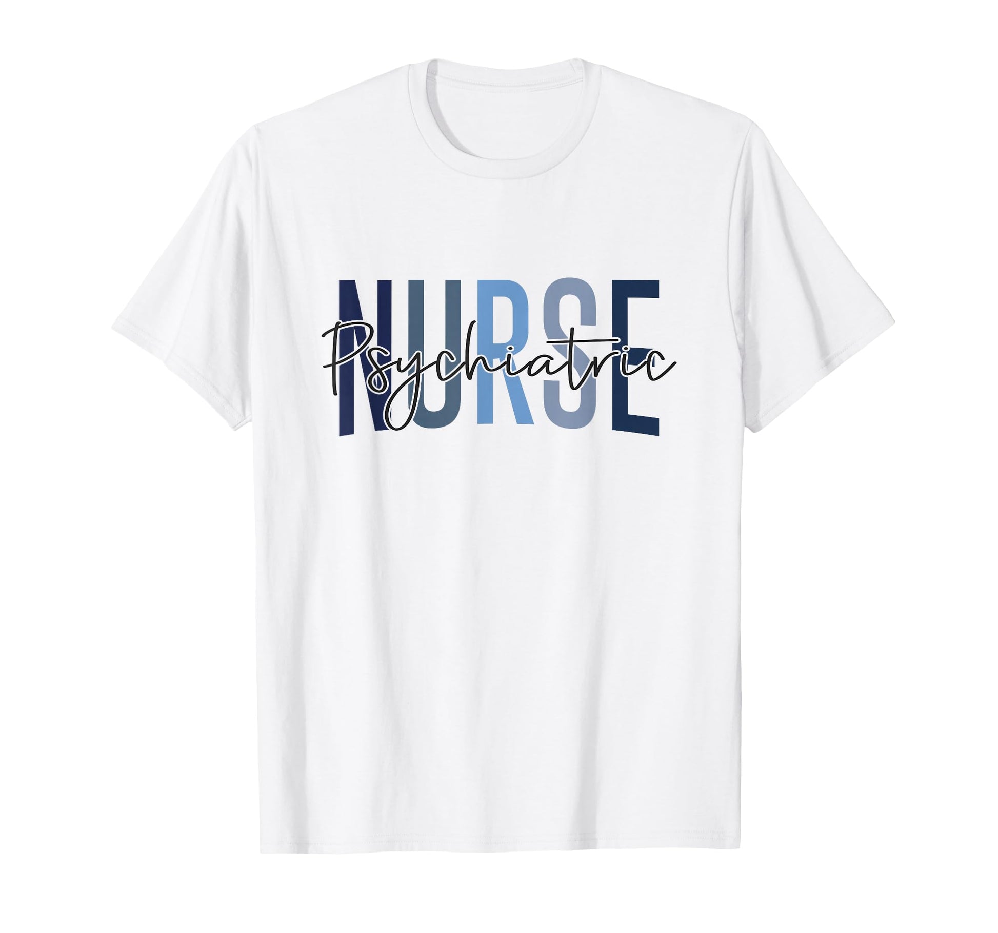 Funny Psychiatric Nurse Graphic T-Shirt for Mental Health Awareness and Support