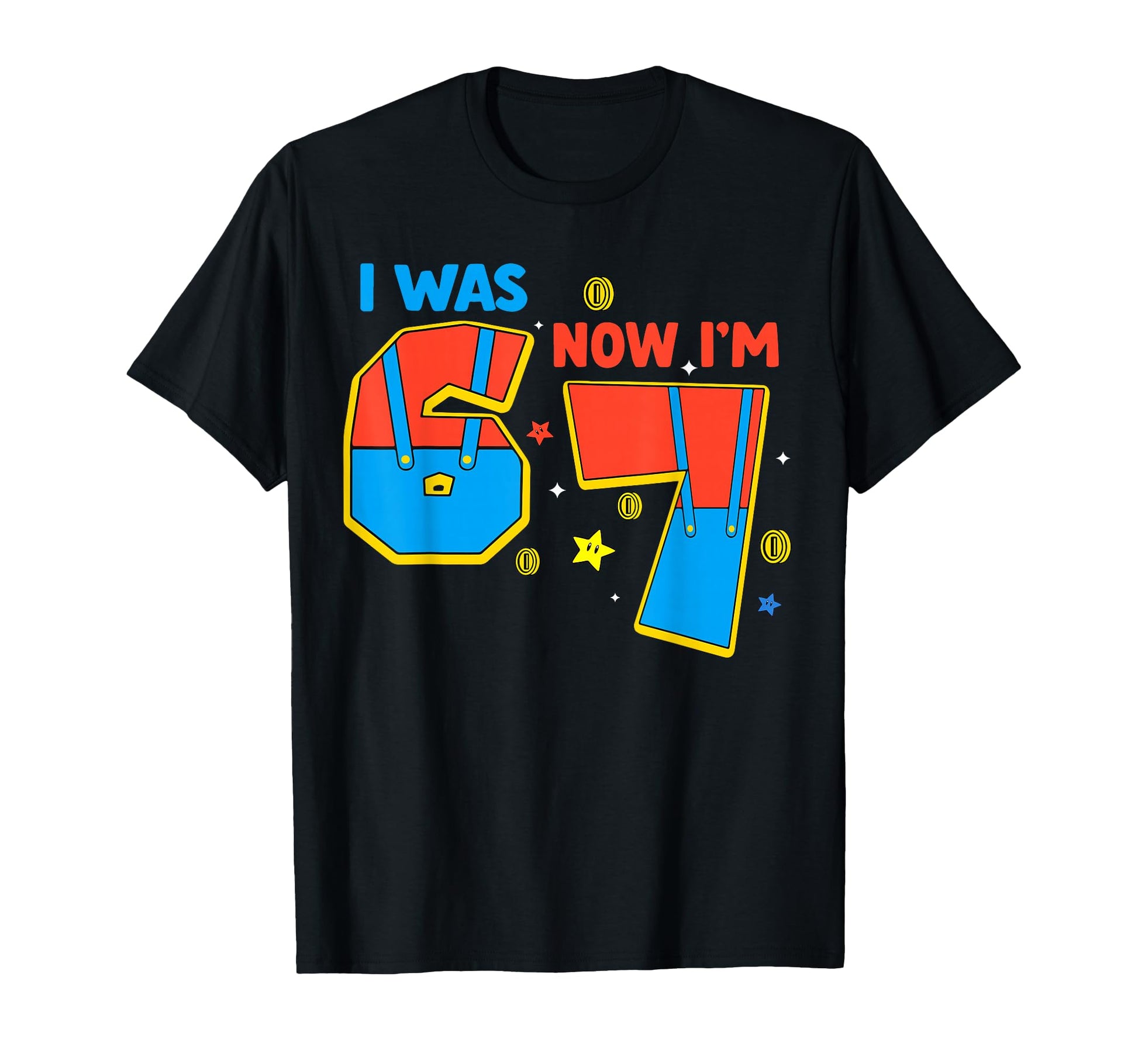 Funny Colorful Gaming T-Shirt for - I Was 6 Now I'm 7 Meme Design