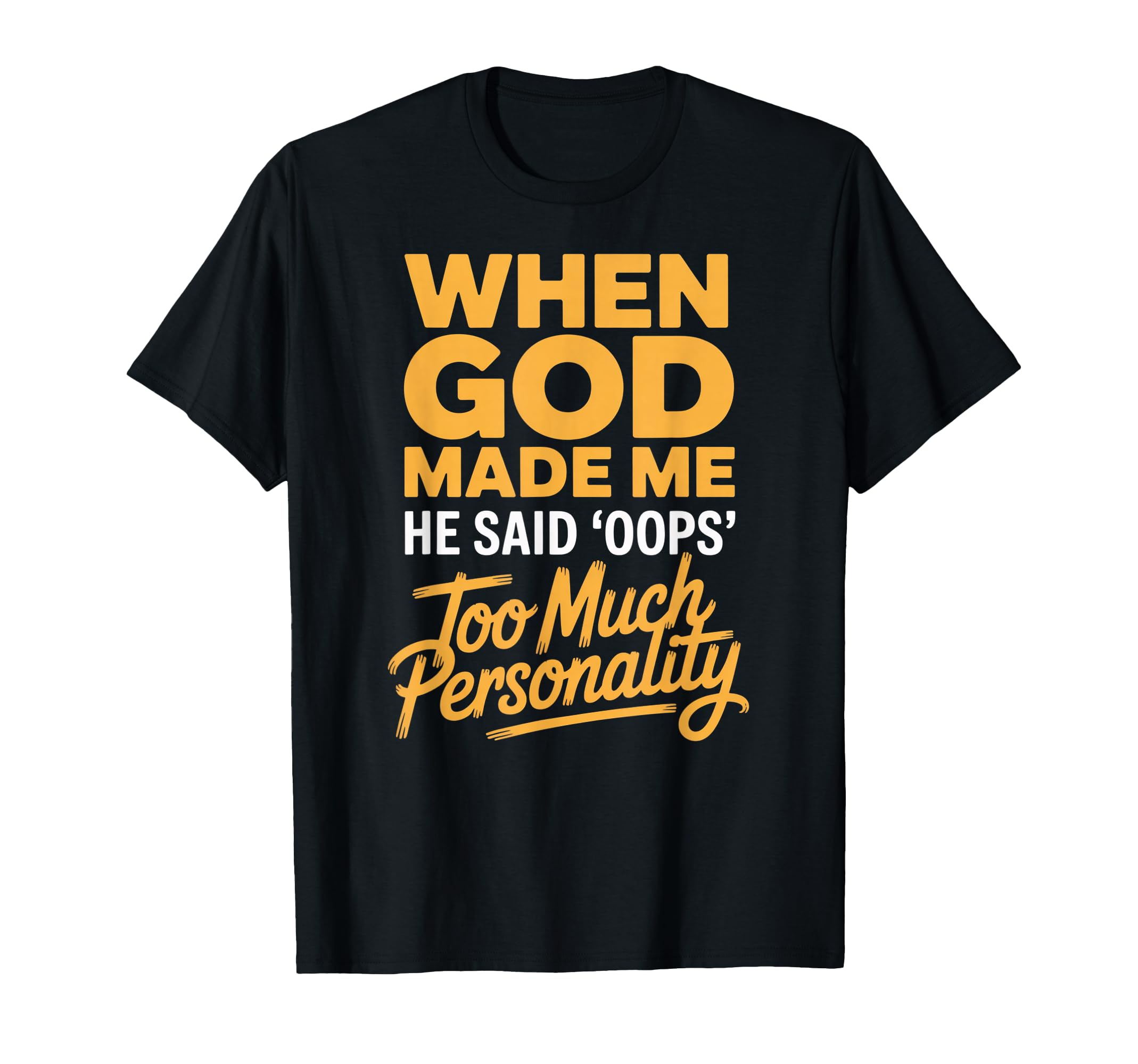 Bold Yellow Text Personality T-Shirt - Fun Statement Tee for Unique Style
