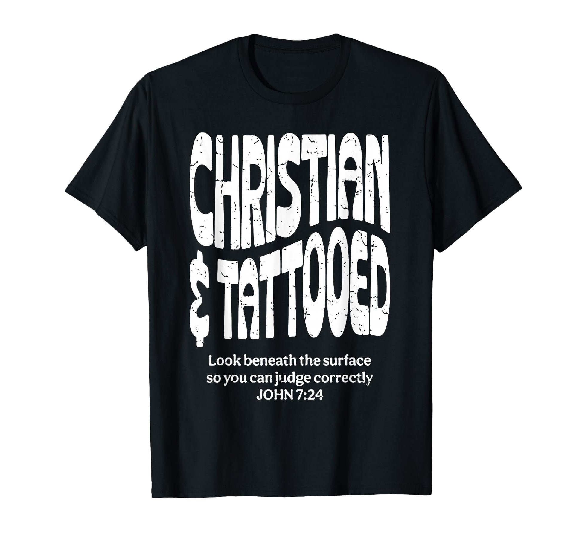 Stylish Christian Tattooed T-Shirt with Inspirational Message and Biblical Reference