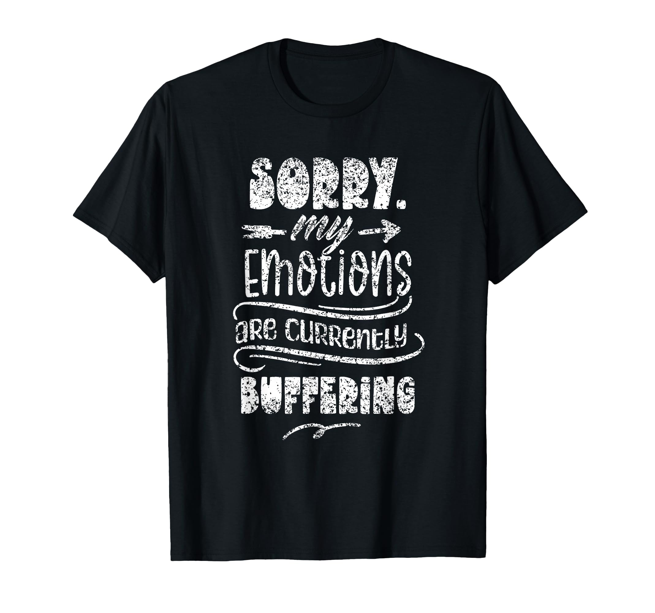 Humorous Distressed Text Mental Health T-Shirt - Perfect for Embracing Emotions