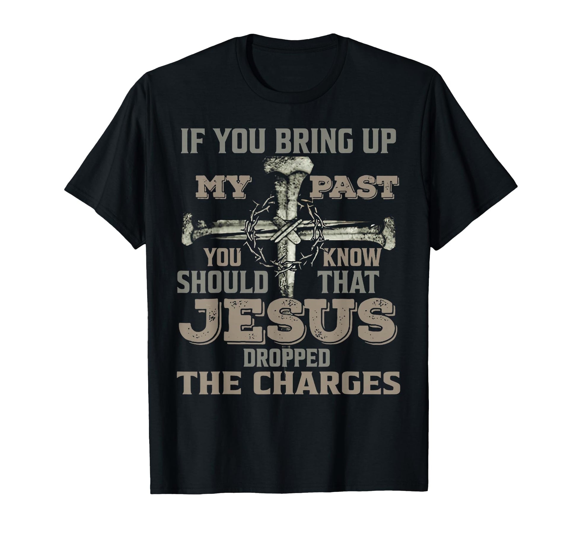 Bold Cross Design T-Shirt - Inspirational Message for Faith and Strength