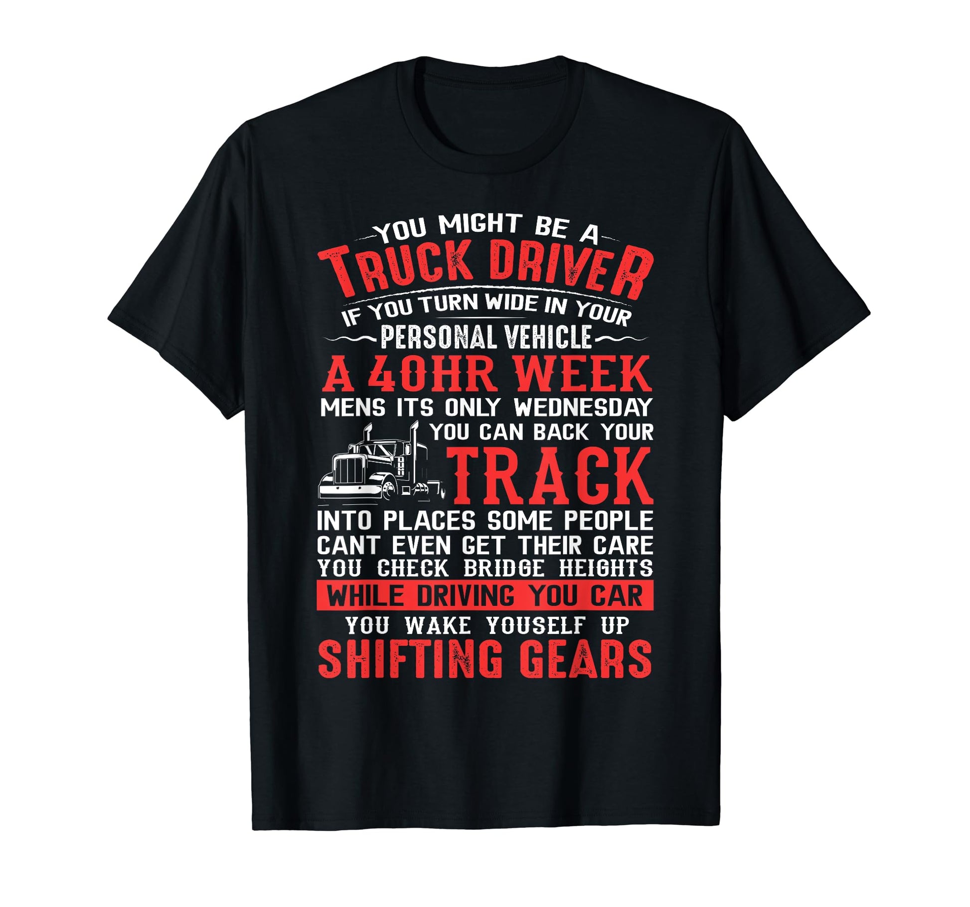 Funny Truck Driver Dad T-Shirt with Colorful Truck Graphic for Trucker Enthusiasts