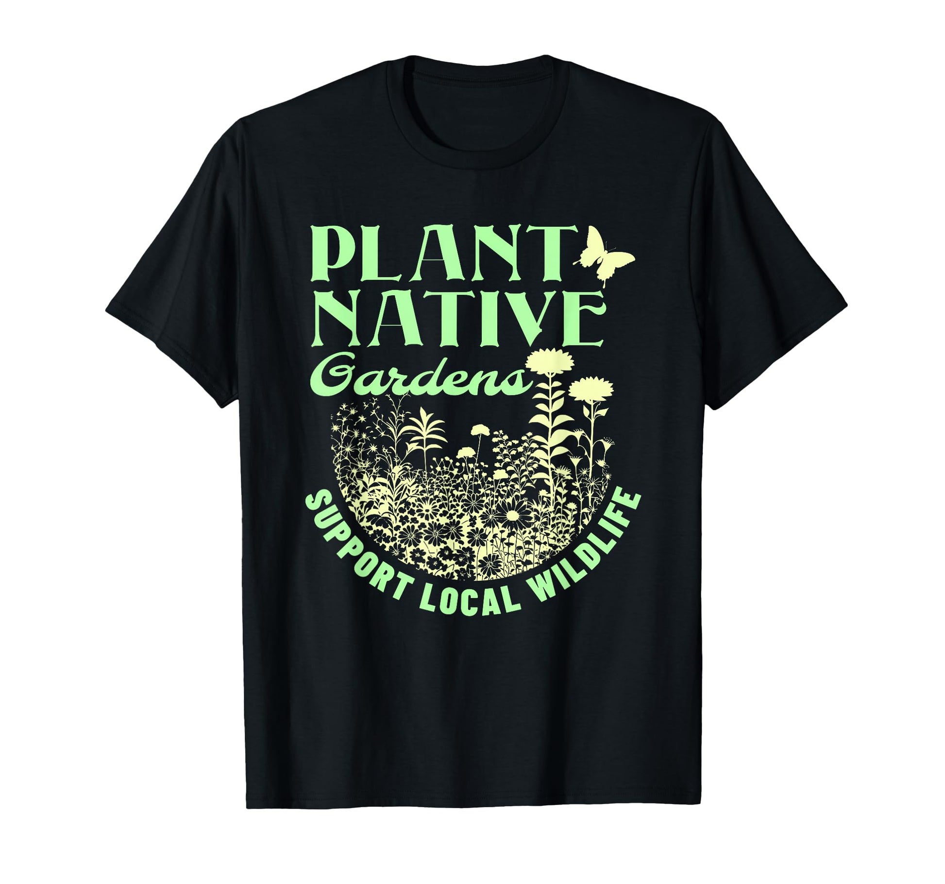 Native Gardening Wildlife Support T-Shirt - Plant & Butterfly Design for Eco-Conscious Style