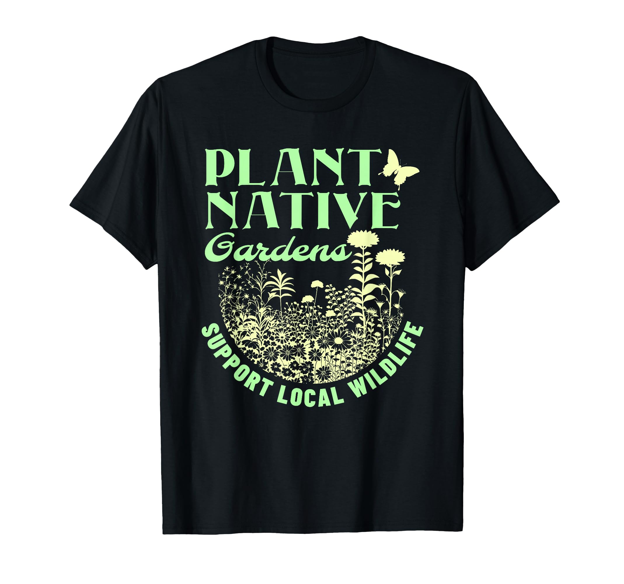 Native Gardening Wildlife Support T-Shirt - Plant & Butterfly Design for Eco-Conscious Style