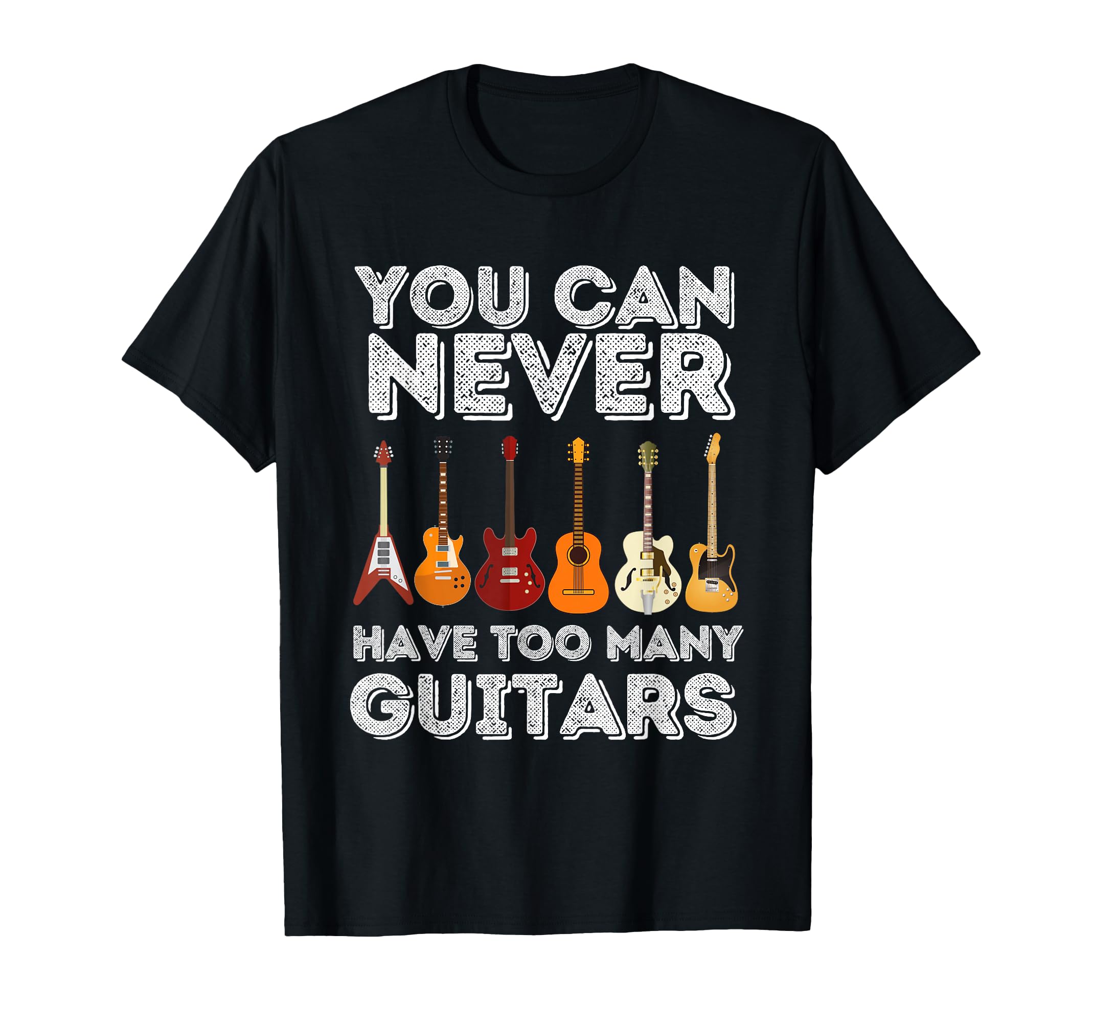 Funny Guitar Lover T-Shirt - Never Too Many Guitars Music Fan Gift