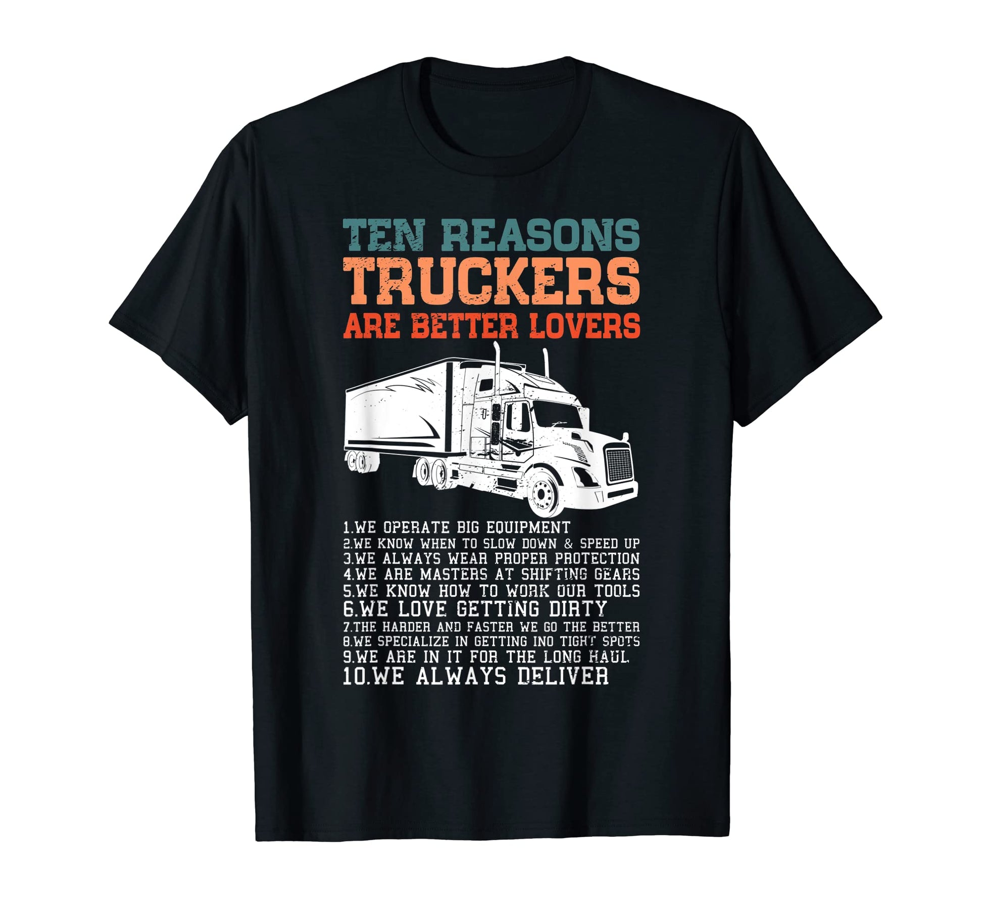 Funny Truck Driver T-Shirt - Perfect Gift for Truckers Who Love to Drive
