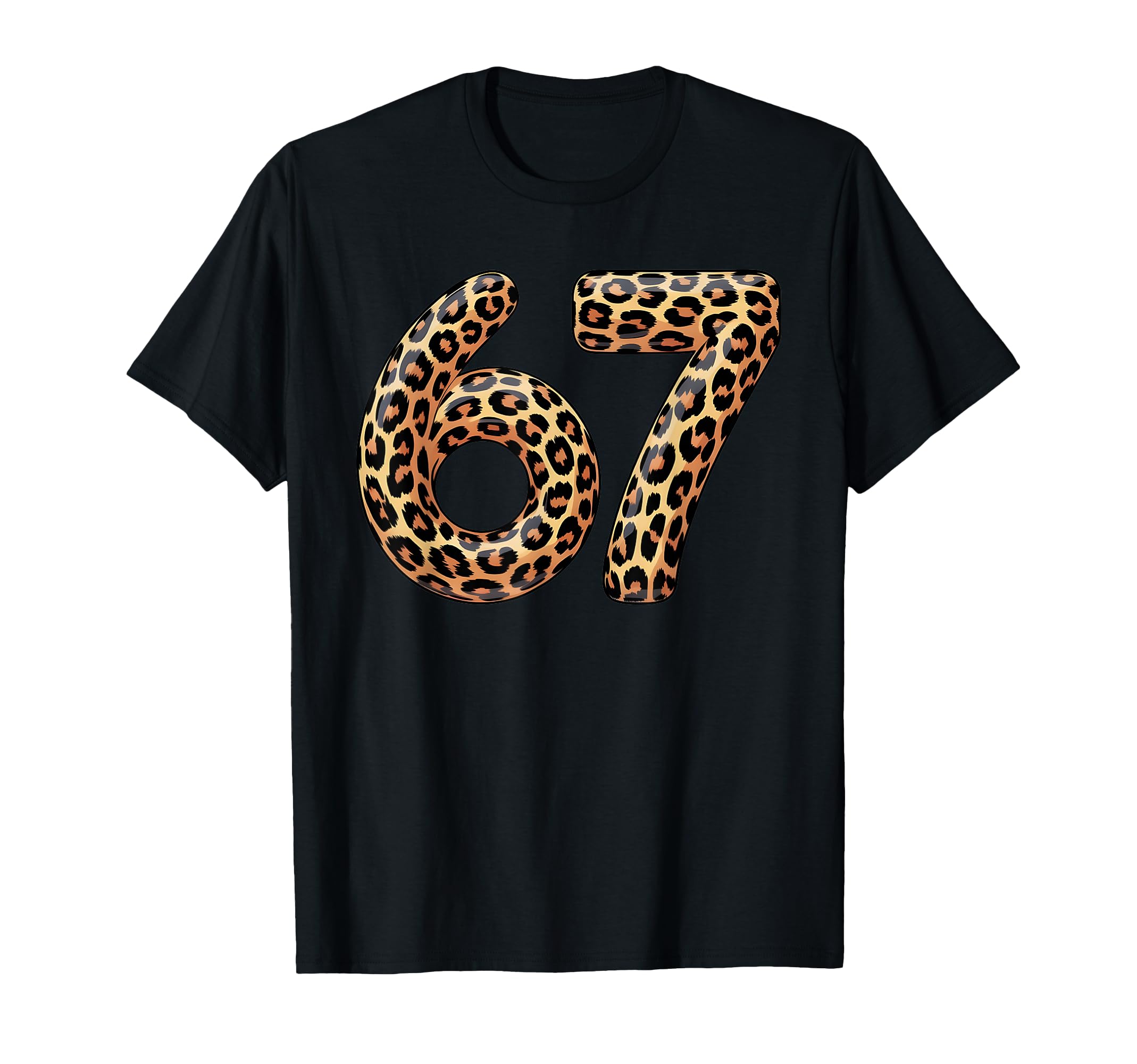 Funny Leopard Print 67 T-Shirt for Gen Alpha Slang Enthusiasts