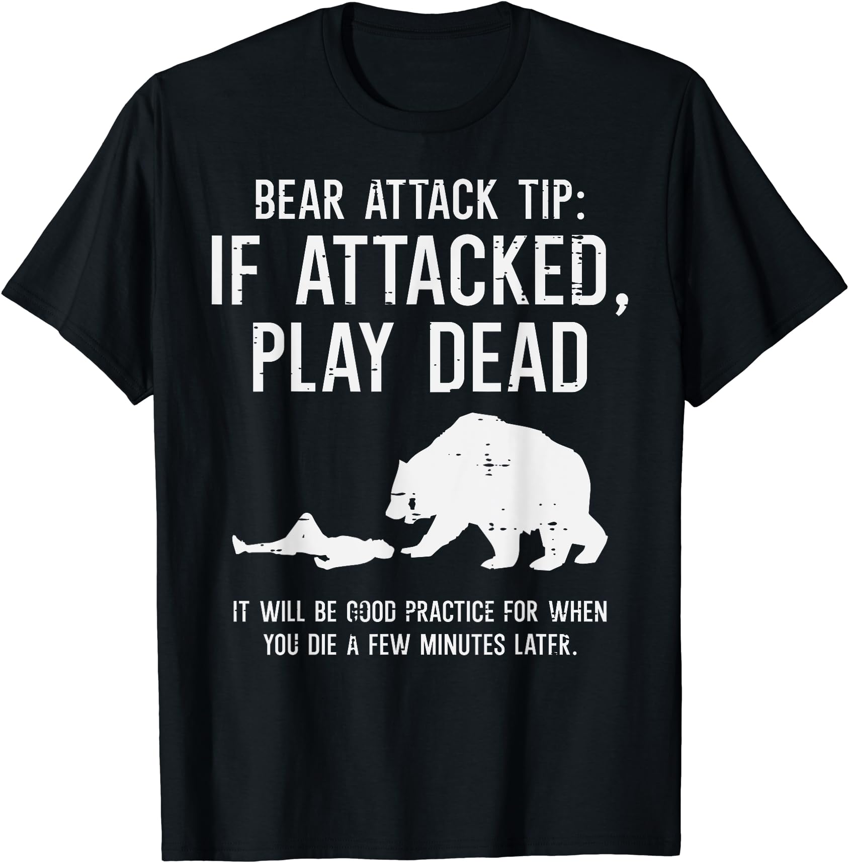 Funny Camping Bear Attack Tip T-Shirt for Hiking Enthusiasts and Outdoor Lovers