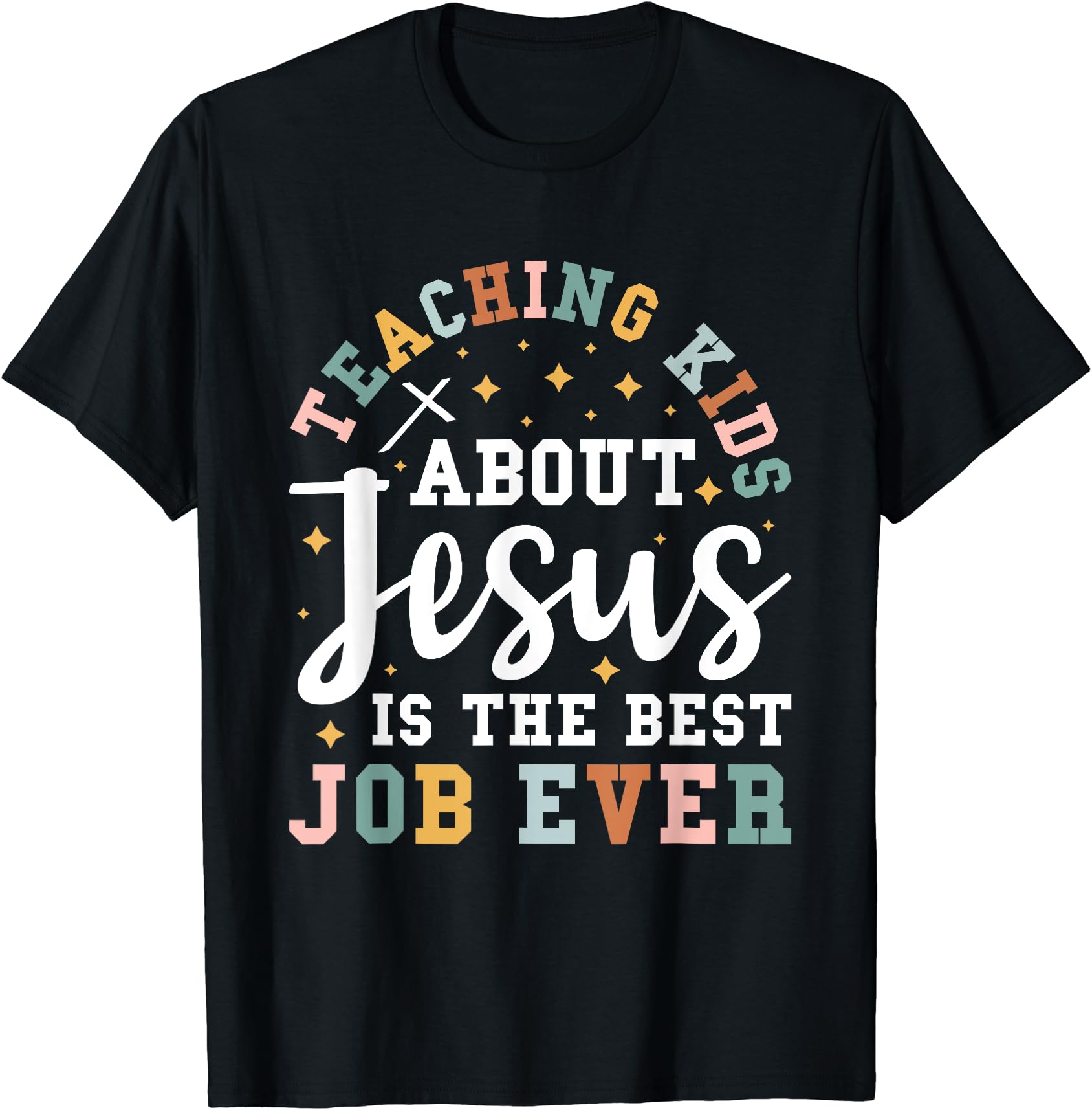 Joyful Teaching T-Shirt - Celebrate the Joy of Sharing Jesus with Colorful Design