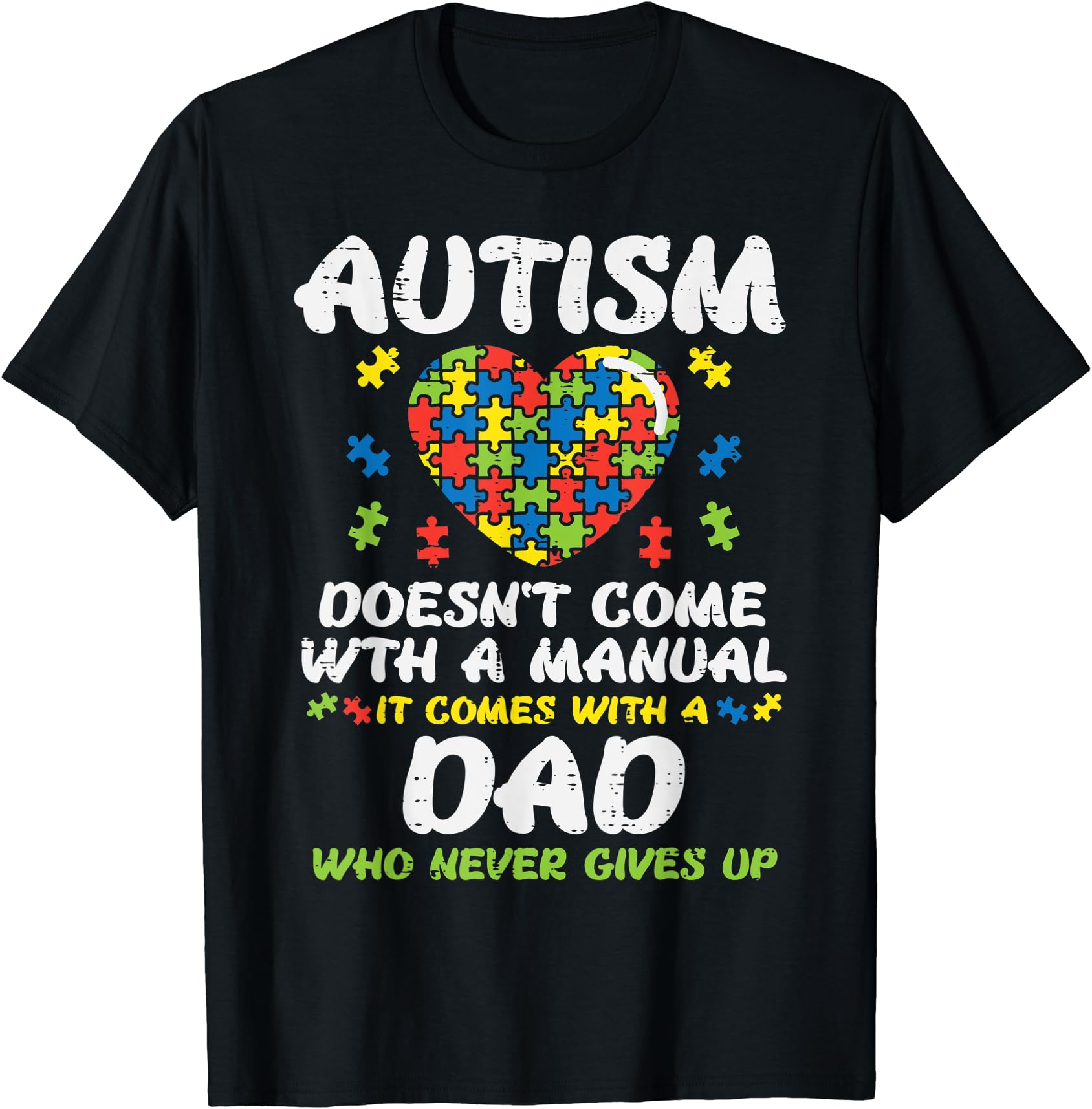 Mens Supportive Autism Awareness Puzzle Heart T-Shirt - Dad Manual Design