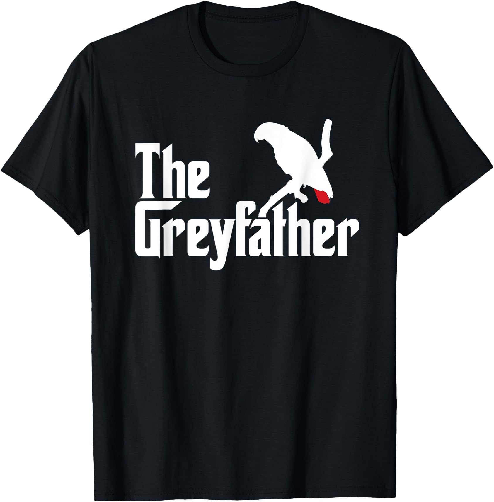 Funny African Grey Parrot Dad T-Shirt for Bird Lovers & Fans