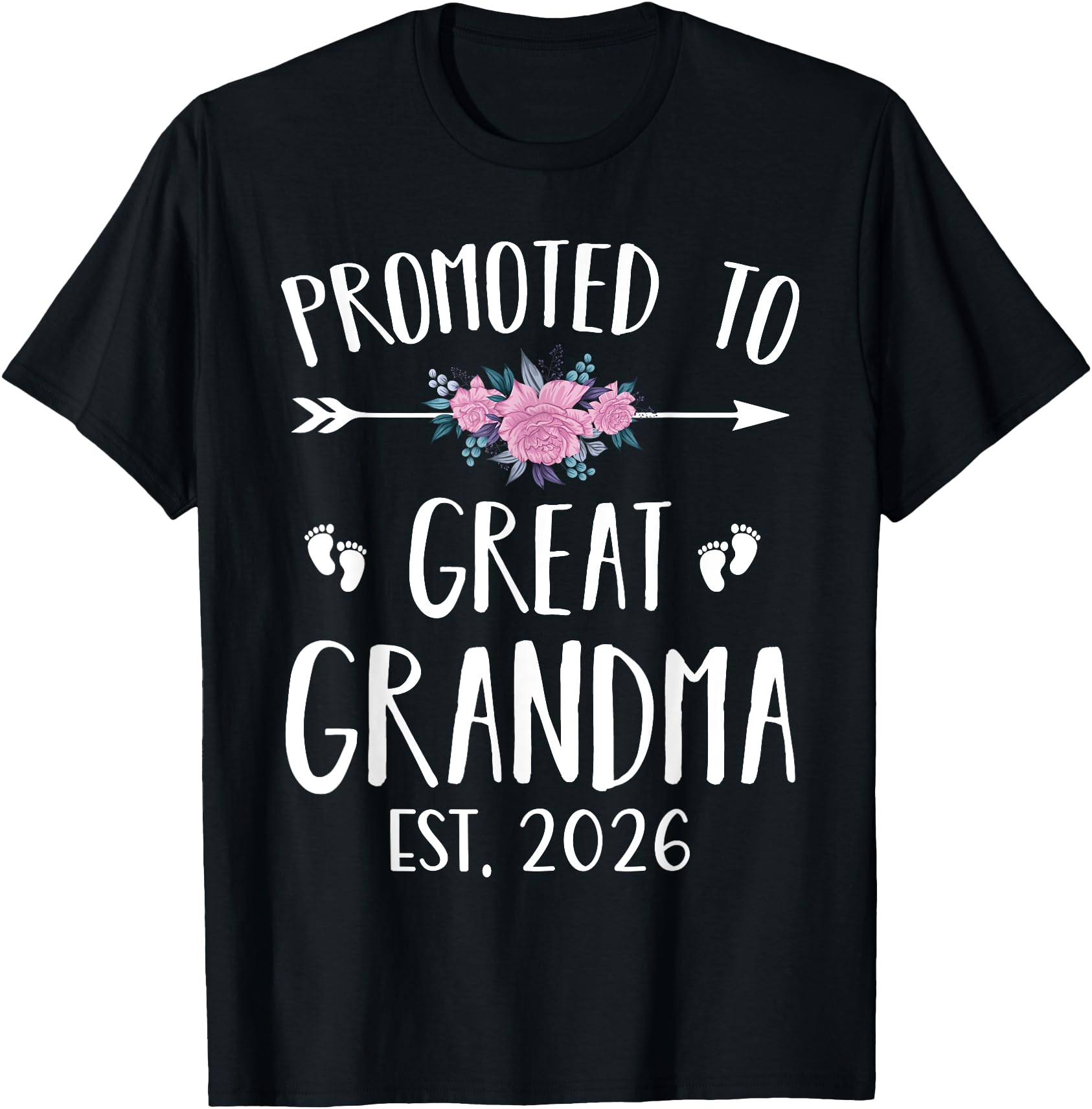 Special Promoted To Great Grandma Est 2026 T-Shirt Perfect Gift for New Great Grandmother