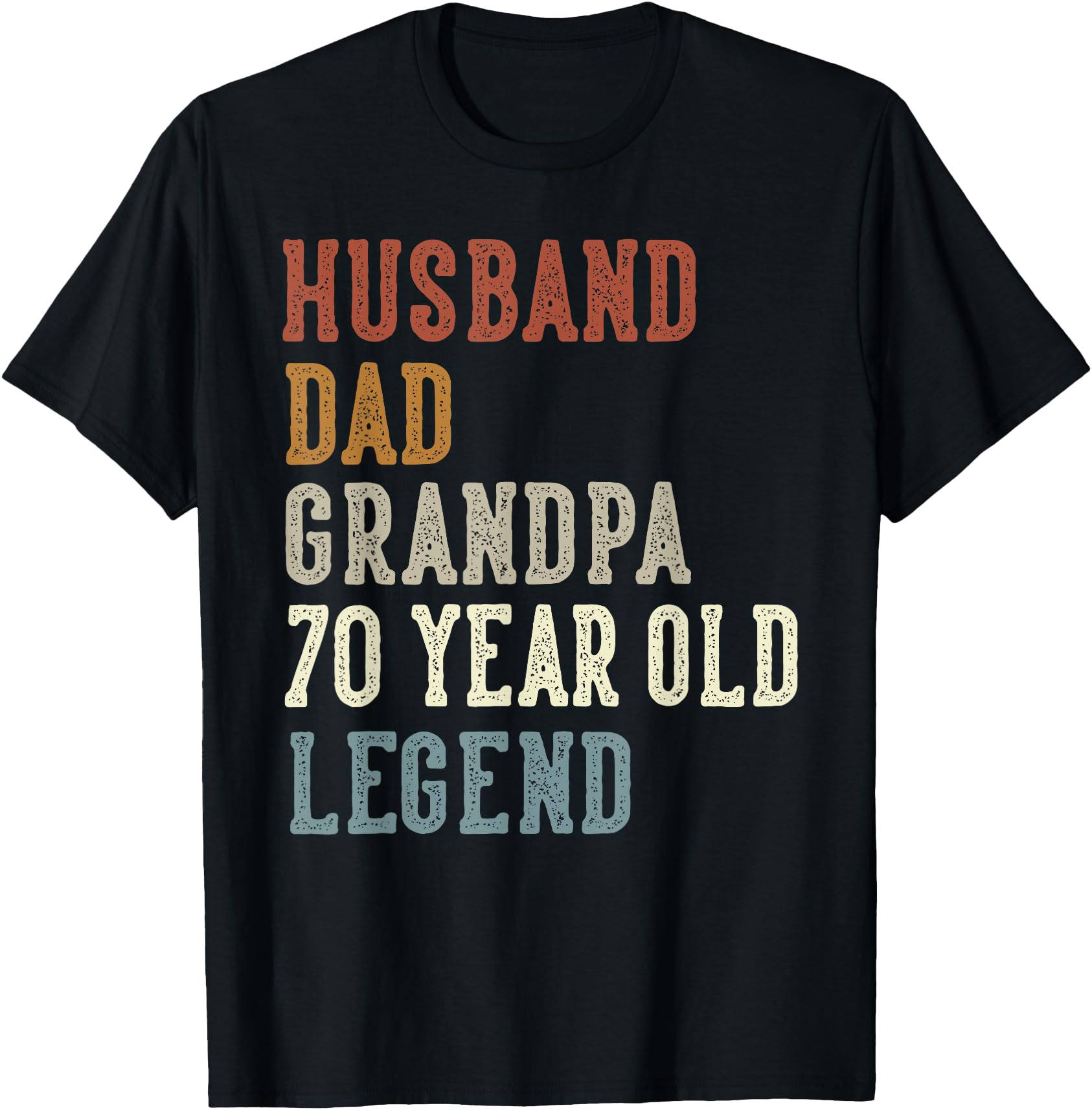 Distressed Vintage Husband Dad Grandpa 70th Birthday Legend T-Shirt Milestone Gift