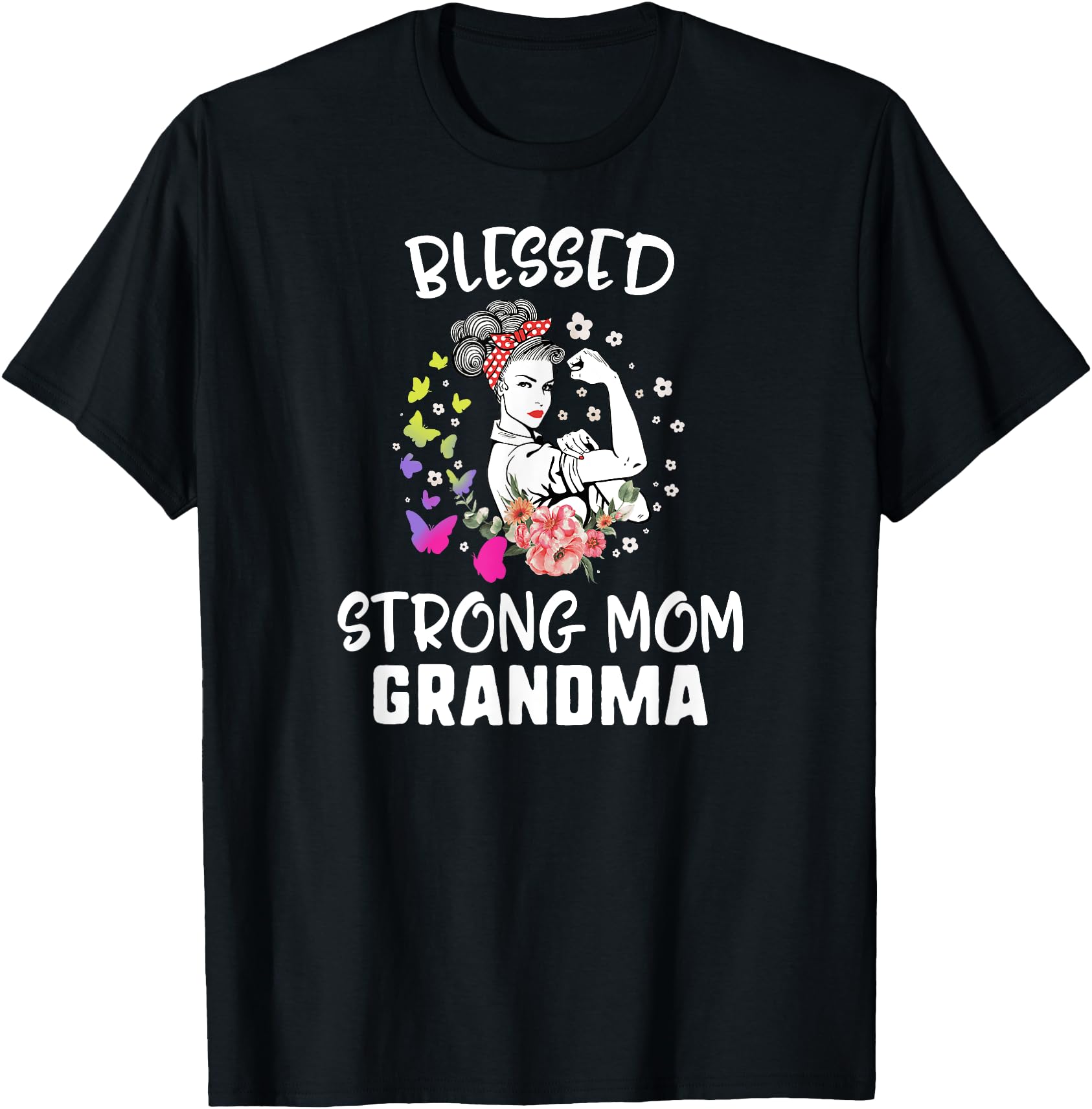 Blessed Strong Mom Grandma Empowerment T-Shirt with Floral and Butterfly Design