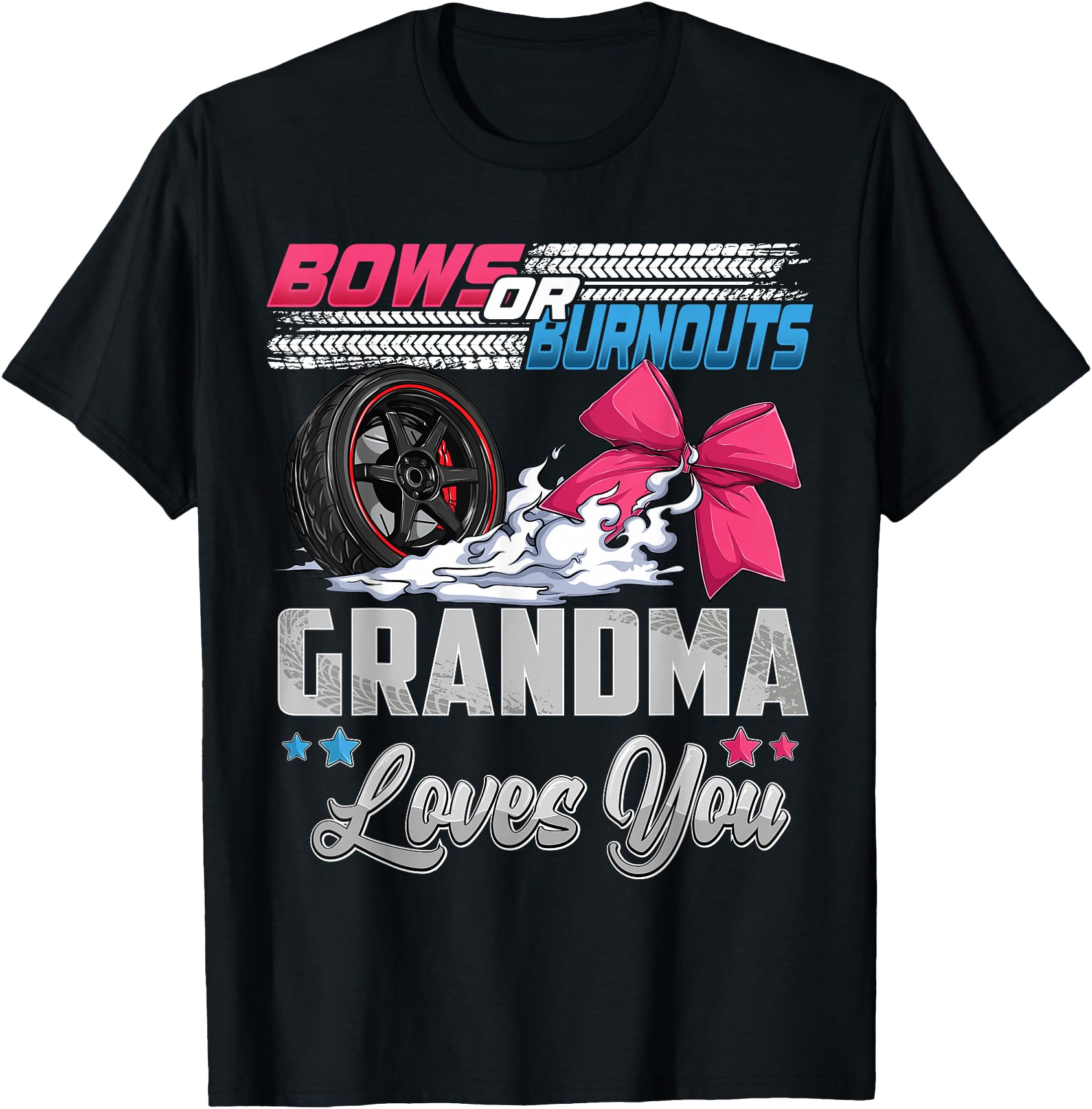 "Burnouts & Bows Gender Reveal Party Announcement Grandma T-Shirt - Fun Racing Theme Design"