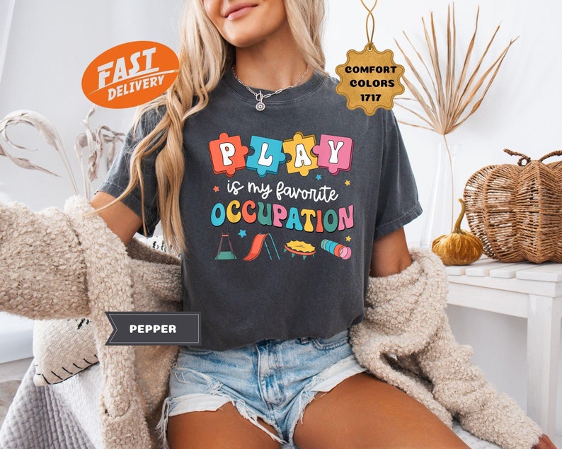 Vibrant Play Occupation Comfort Colors Shirt for Relaxed Style